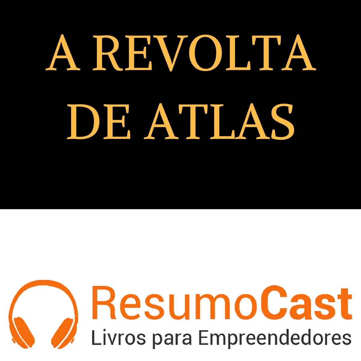 A Revolta de Atlas – Ayn Rand | T1#078