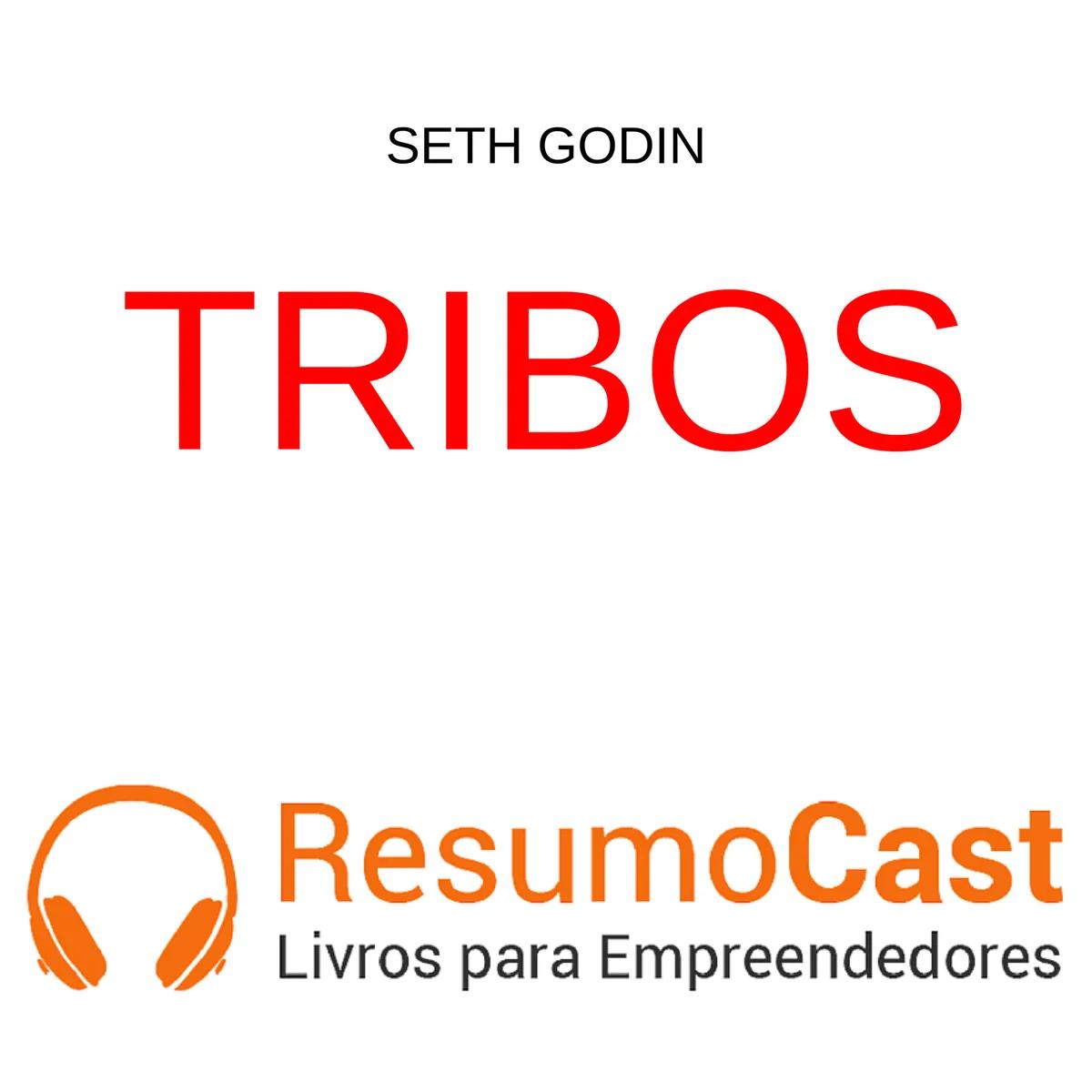 Tribos – Seth Godin | T1#098
