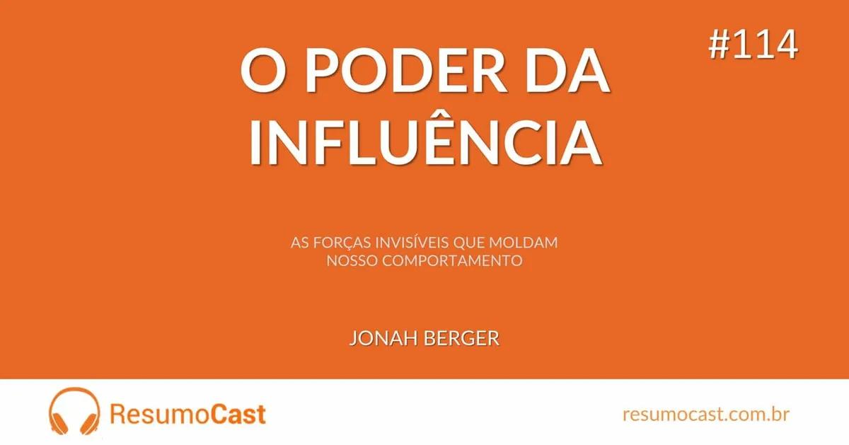O Poder da Influência – Jonah Berger | T1#114
