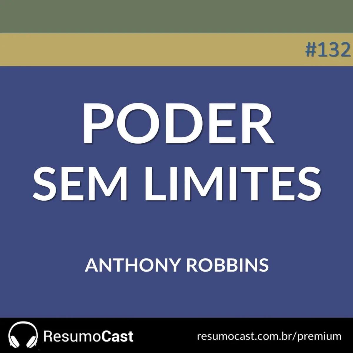 Poder sem Limites – Anthony Robbins | T1#132