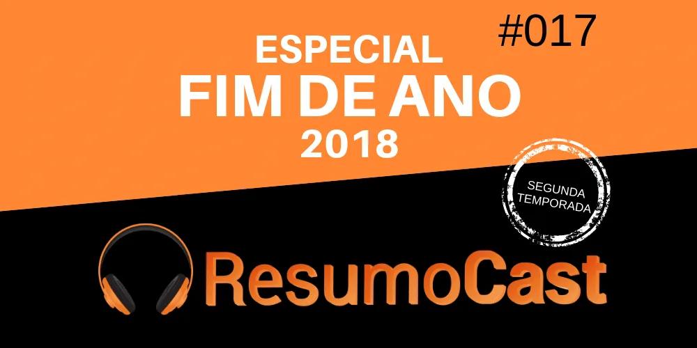 Especial Fim de Ano – 2018 | T2#017