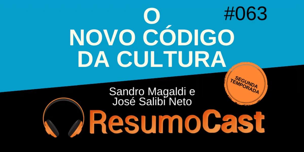 O Novo Código da Cultura – Sandro Magaldi e José Salibi Neto