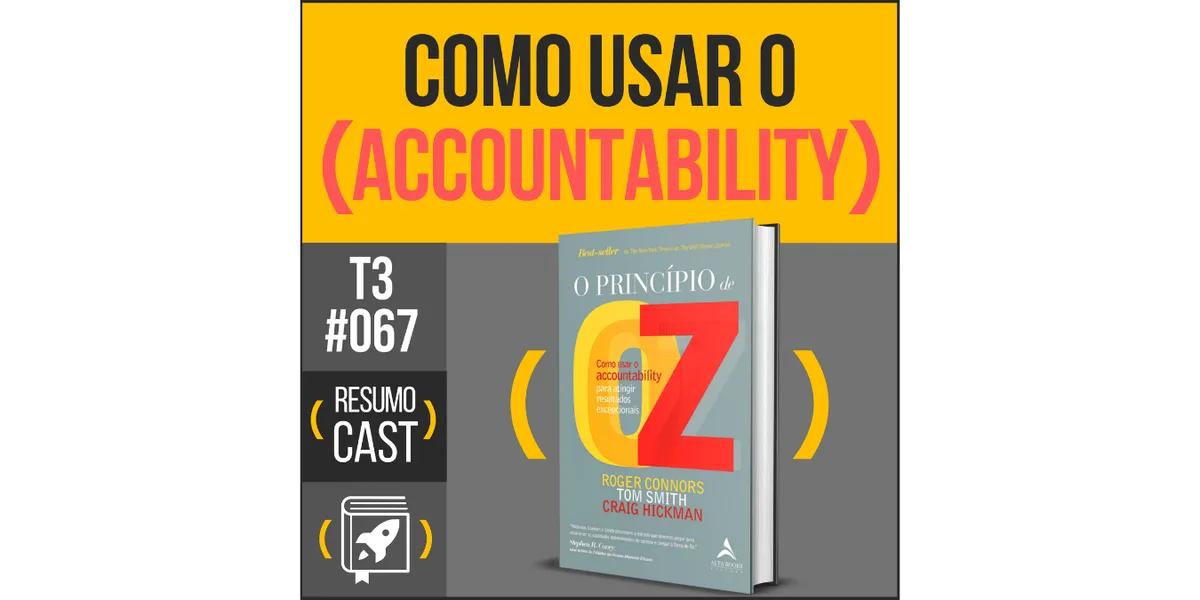 O Princípio de OZ – Roger Connors | T3#067