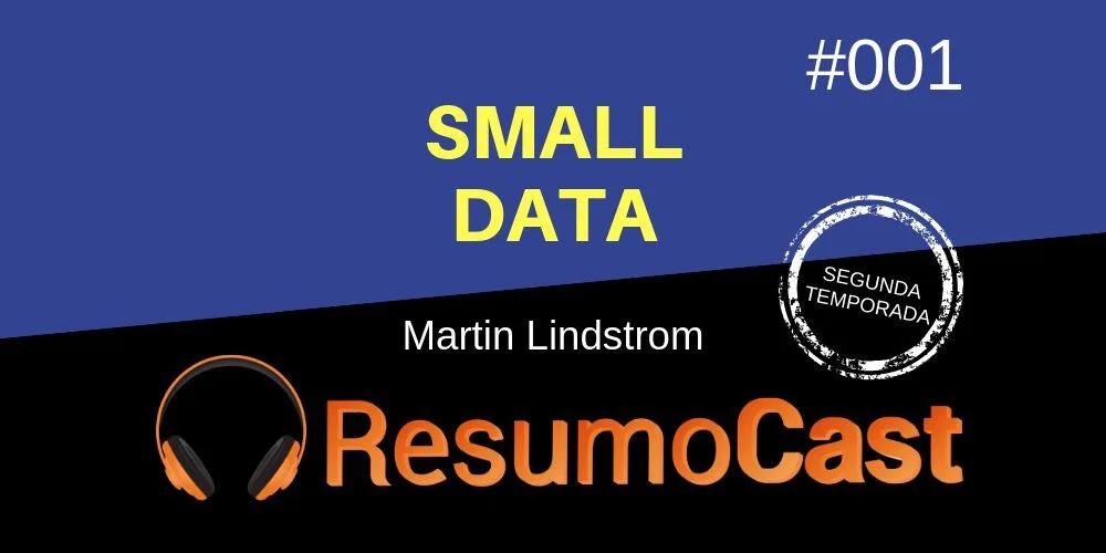 Small Data – Martin Lindstrom | T2#001