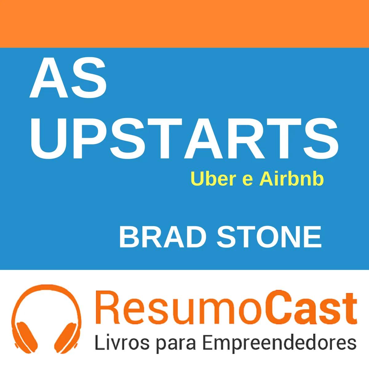 As Upstarts – Brad Stone | T1#097