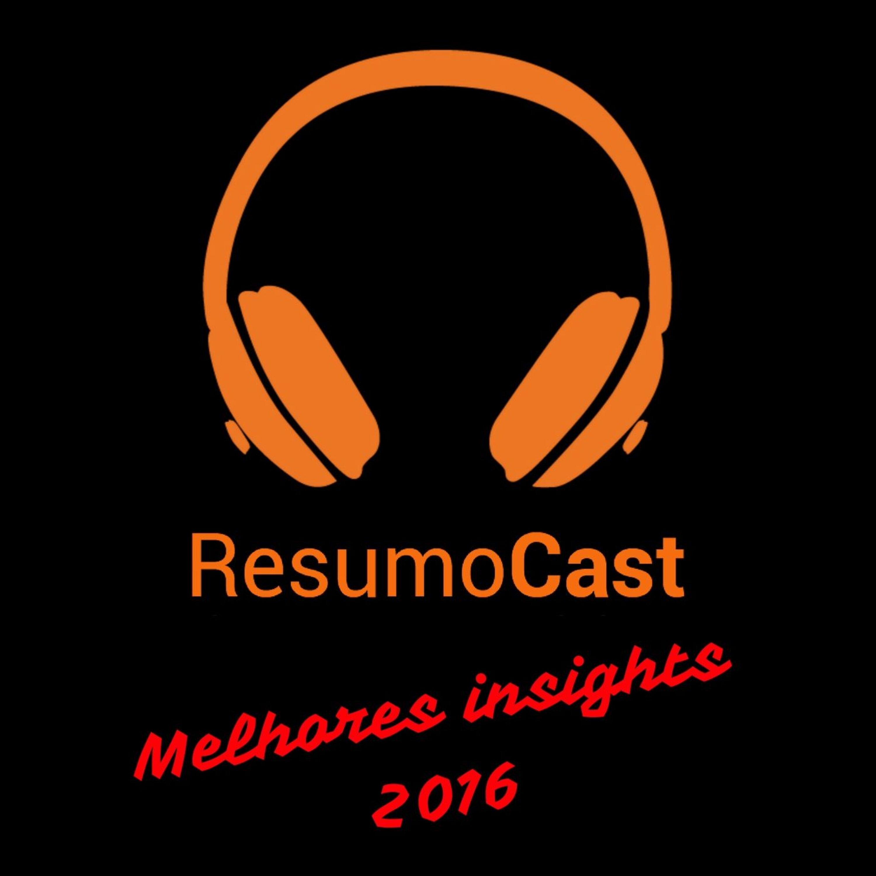 051 Melhores insights de 2016 - Episódio de final de ano