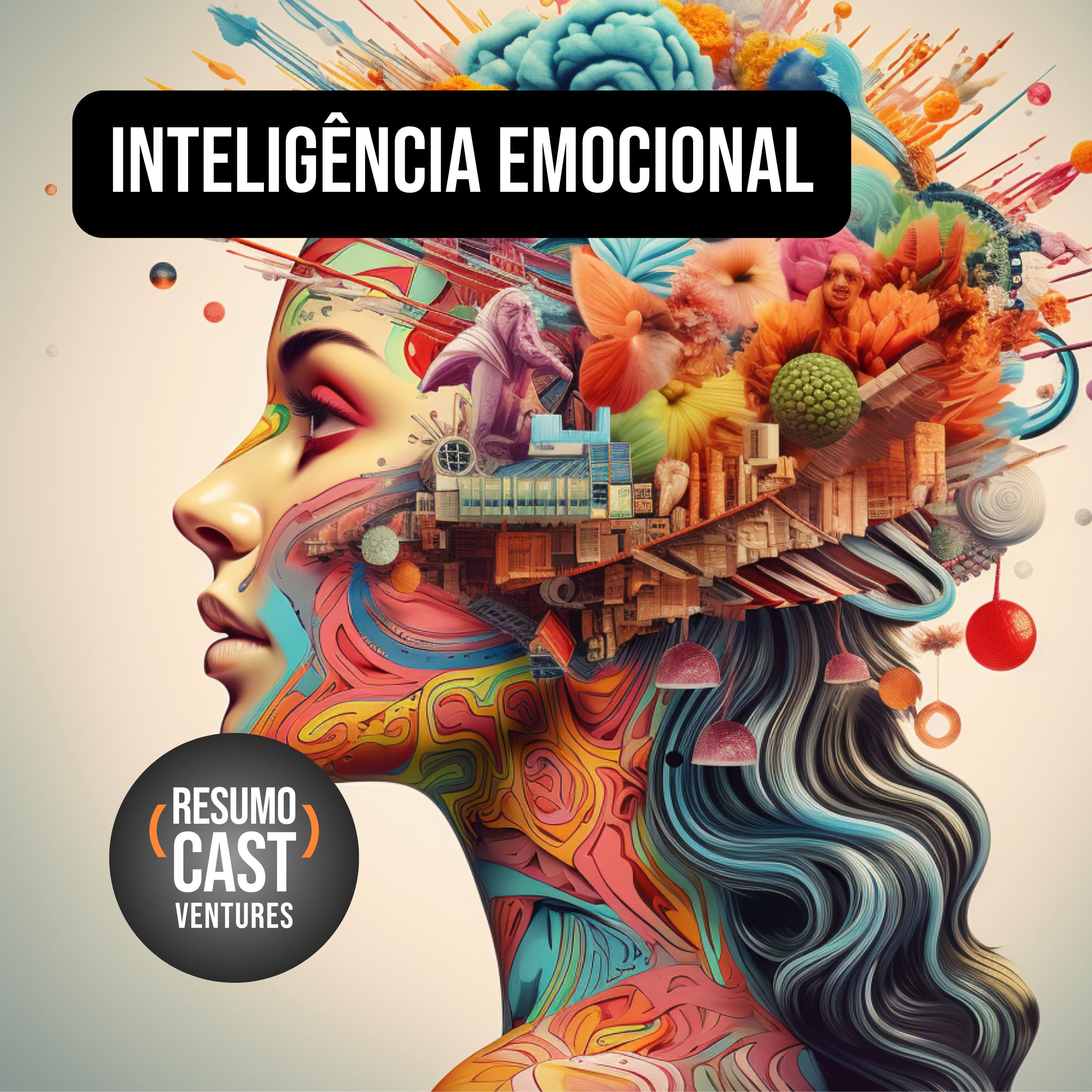 LIVRO “Inteligência Emocional”: O Conhecimento das Emoções para Desbloquear Seu Potencial Ilimitado