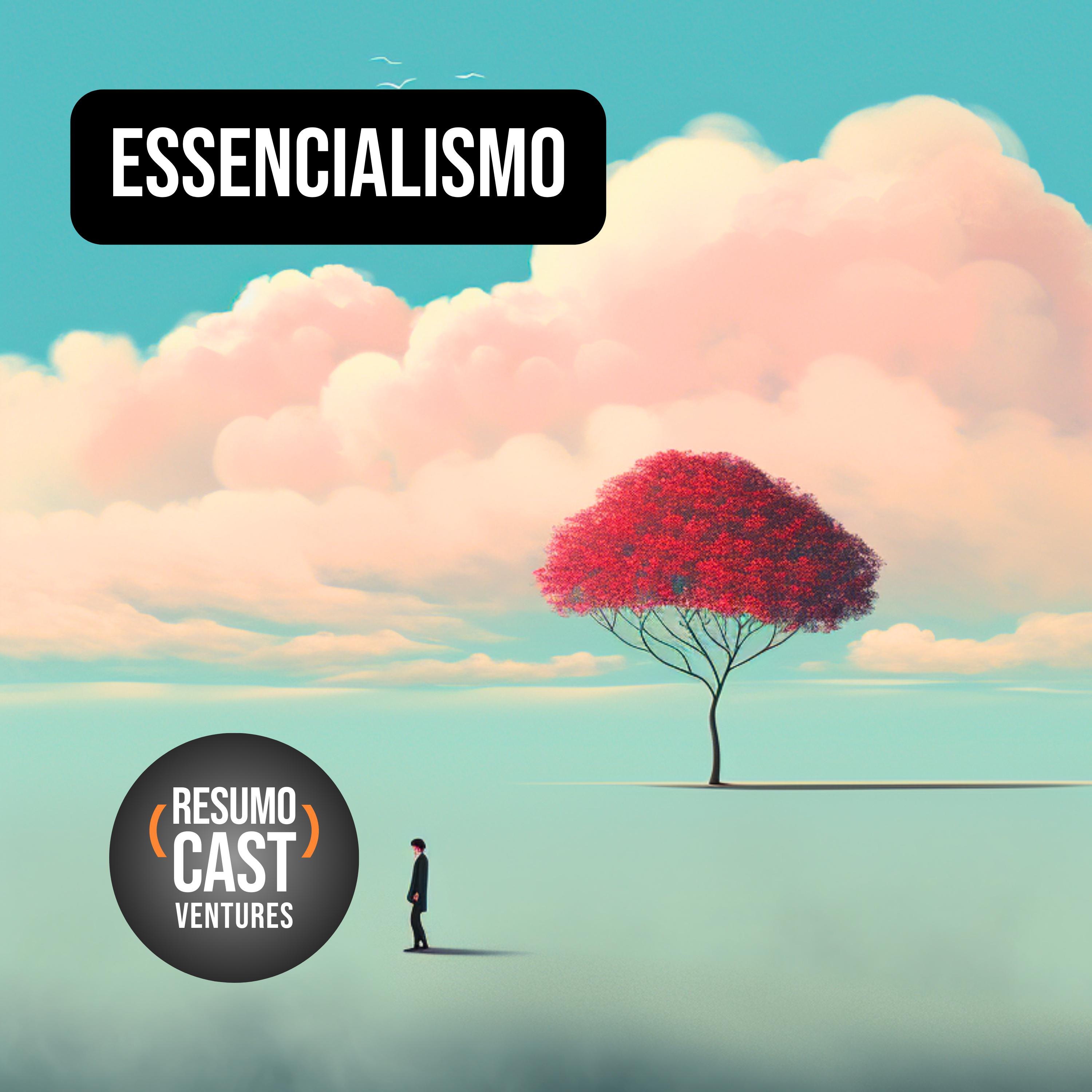LIVRO "Essencialismo: A Disciplinada Busca por Menos" - Desvende o Segredo da Vida Focada