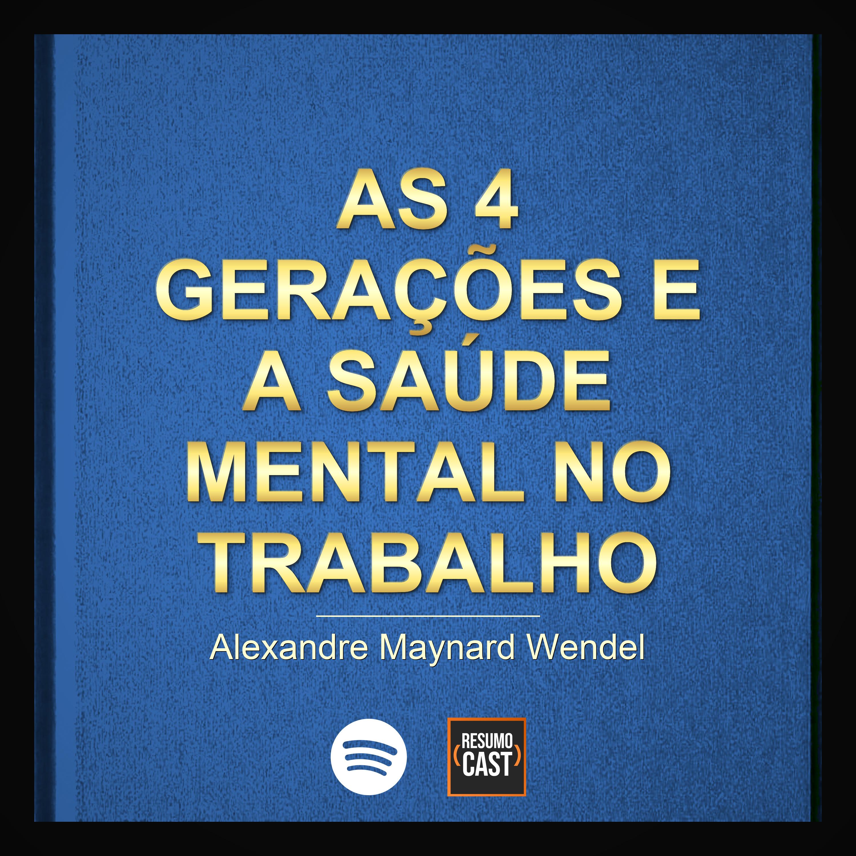 T7 EP015 "As 4 Gerações e a Saúde Mental no Trabalho A NORMA NR-1 EM FOCO" de Alexandre Maynard Wendel