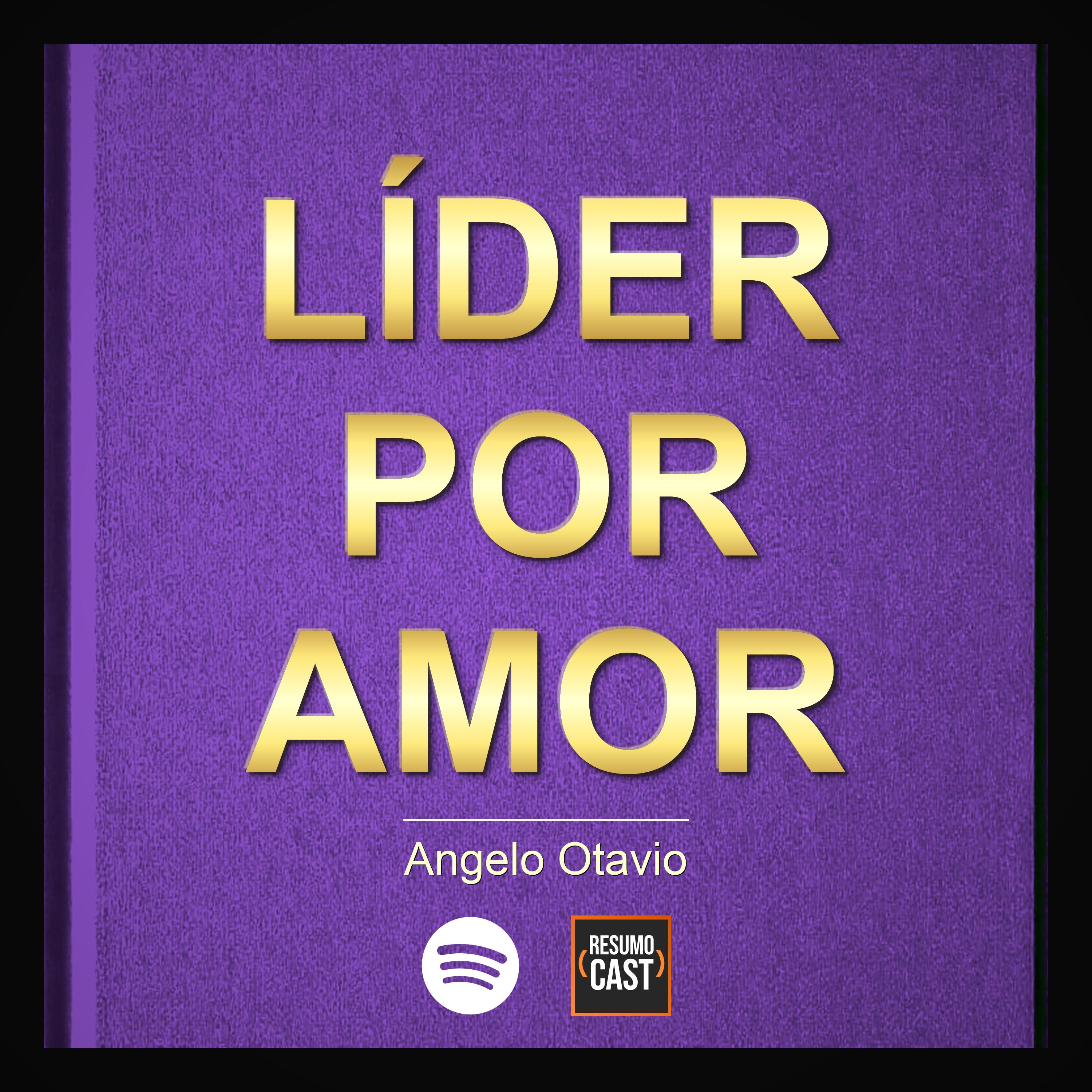 T7 EP10 "Lider Por Amor" Angelo Otavio