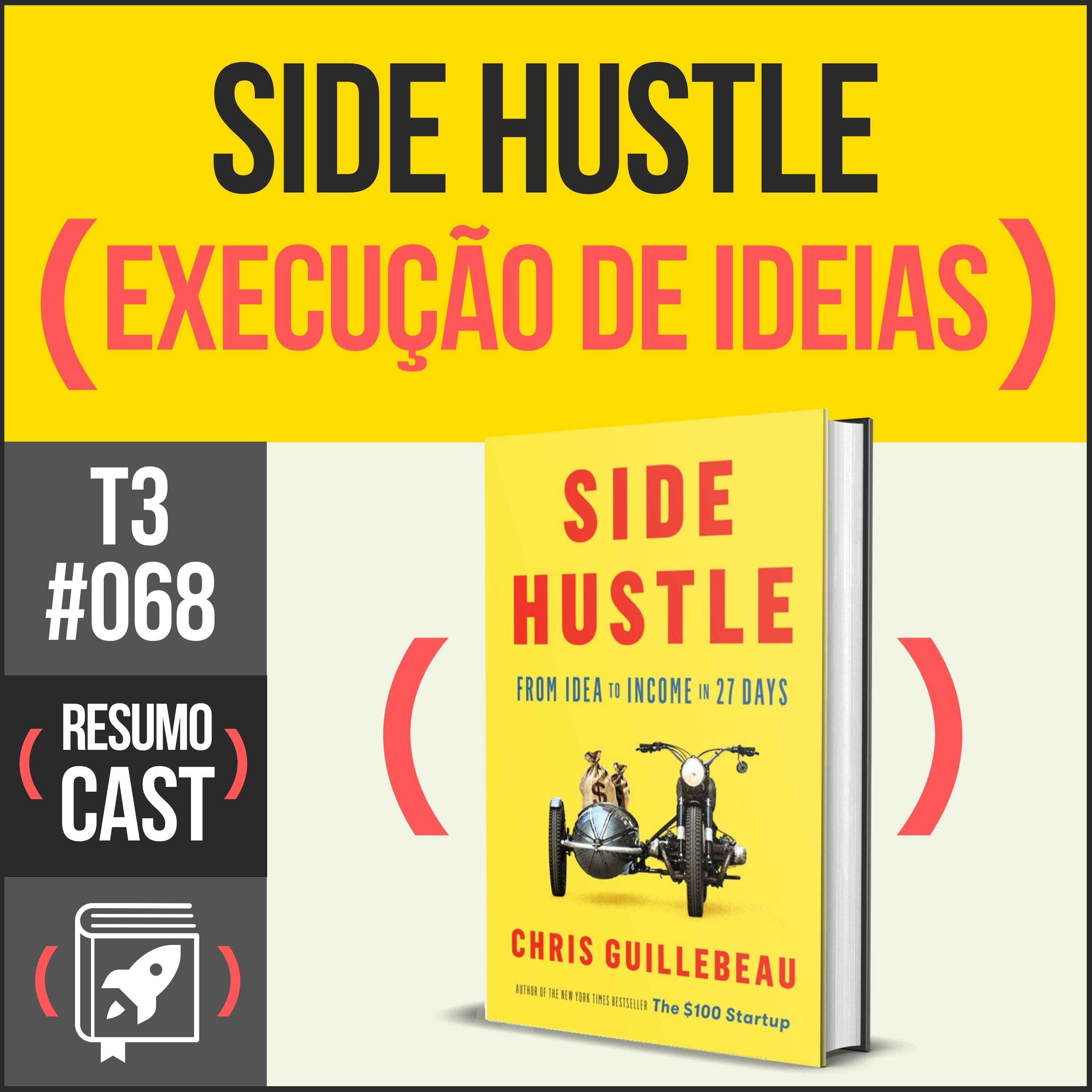 T3#068 Side Hustle | Chris Guillebeau