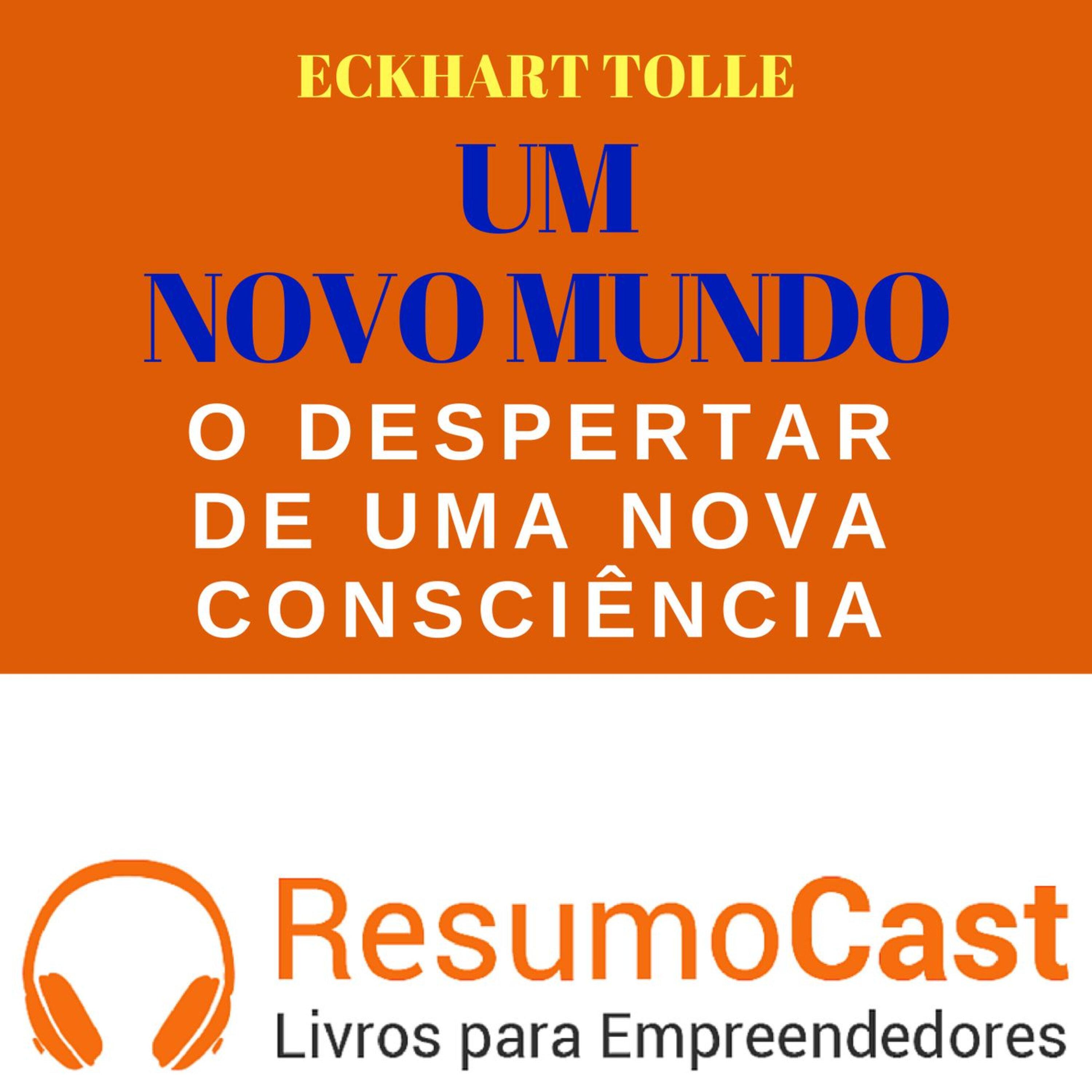 089 Um novo mundo: O despertar de uma nova consciência