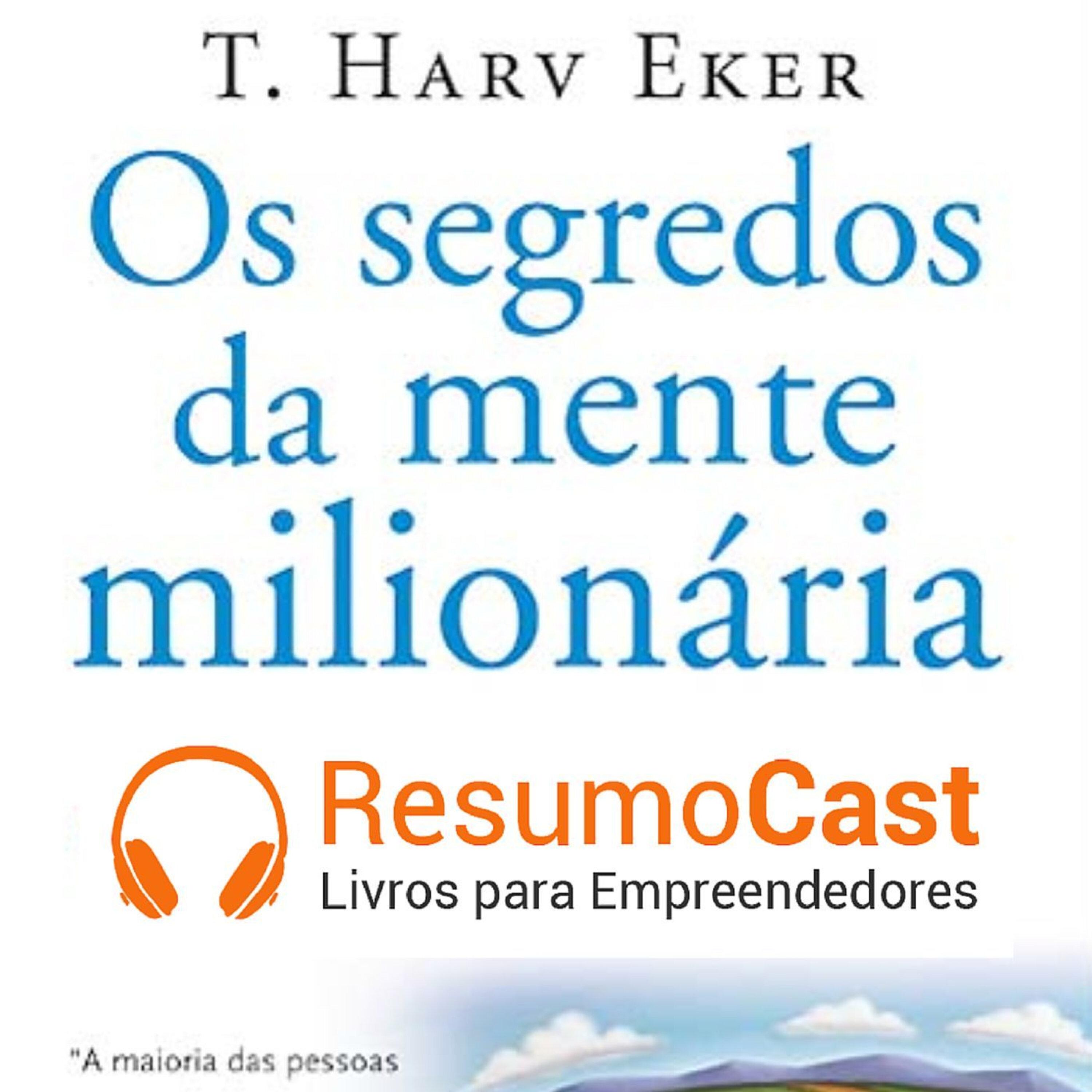 002 Os segredos da mente milionária