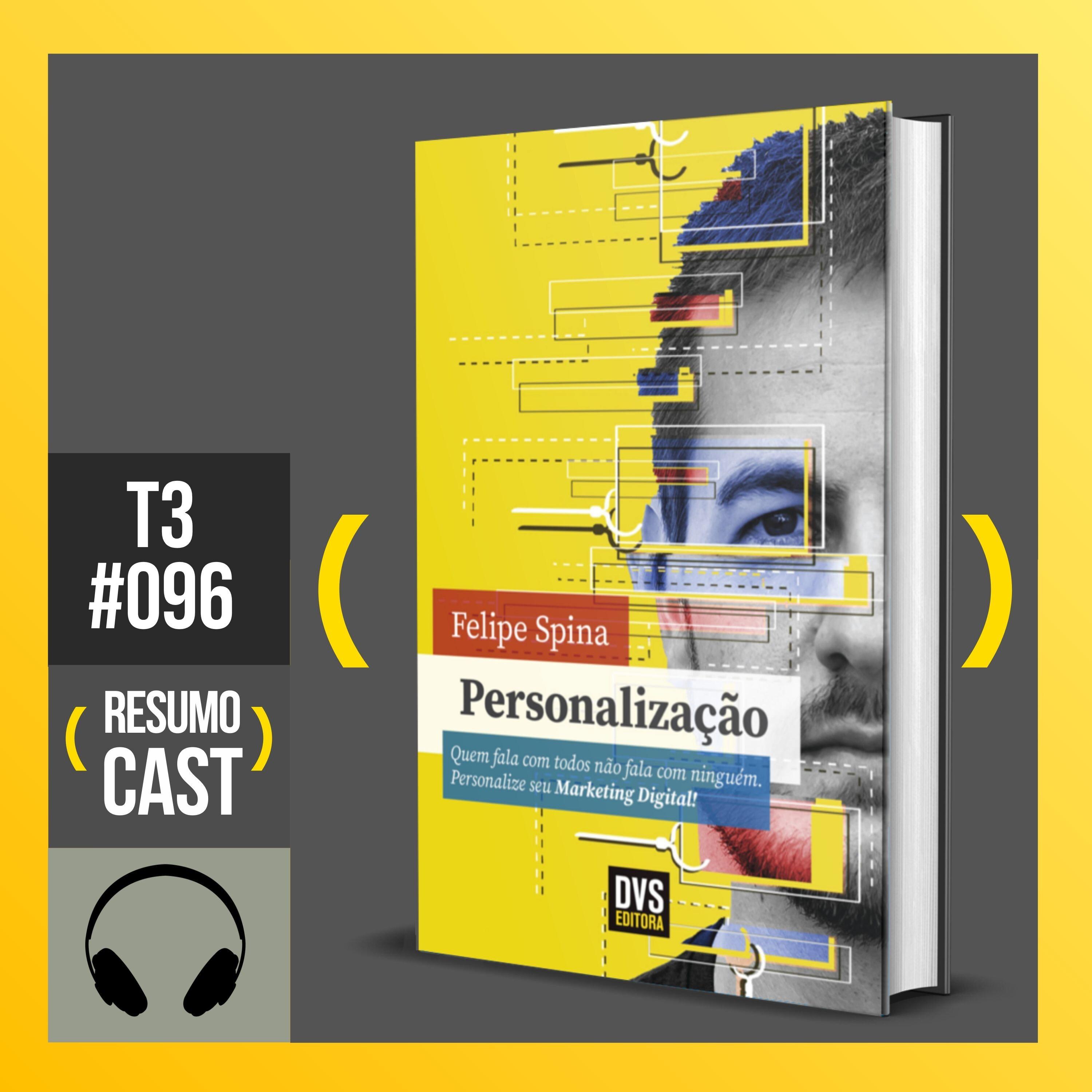 T3#096 Personalização | Felipe Spina