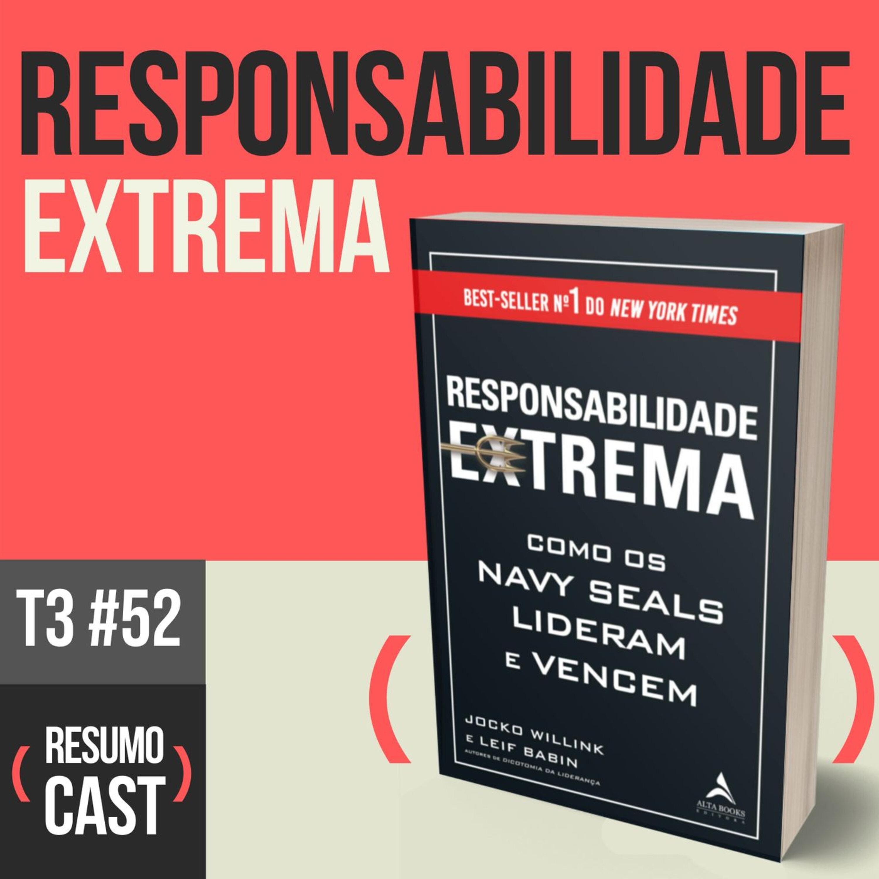 T3#052 Responsabilidade extrema | Jocko Willink