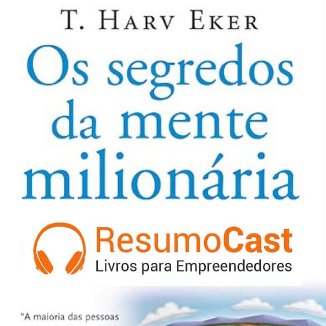 Capa do livro Os segredos da mente milionária