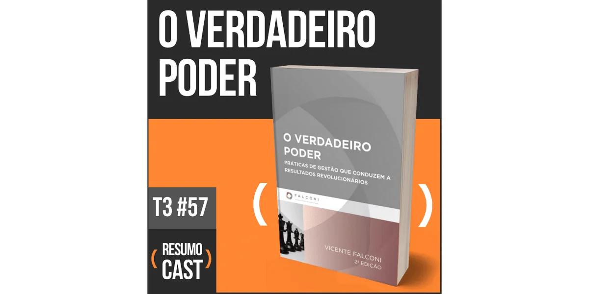 O Verdadeiro Poder – Vicente Falconi | T3#057