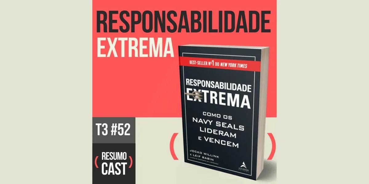 Responsabilidade Extrema – Jocko Willink e Leif Babin | T3#052